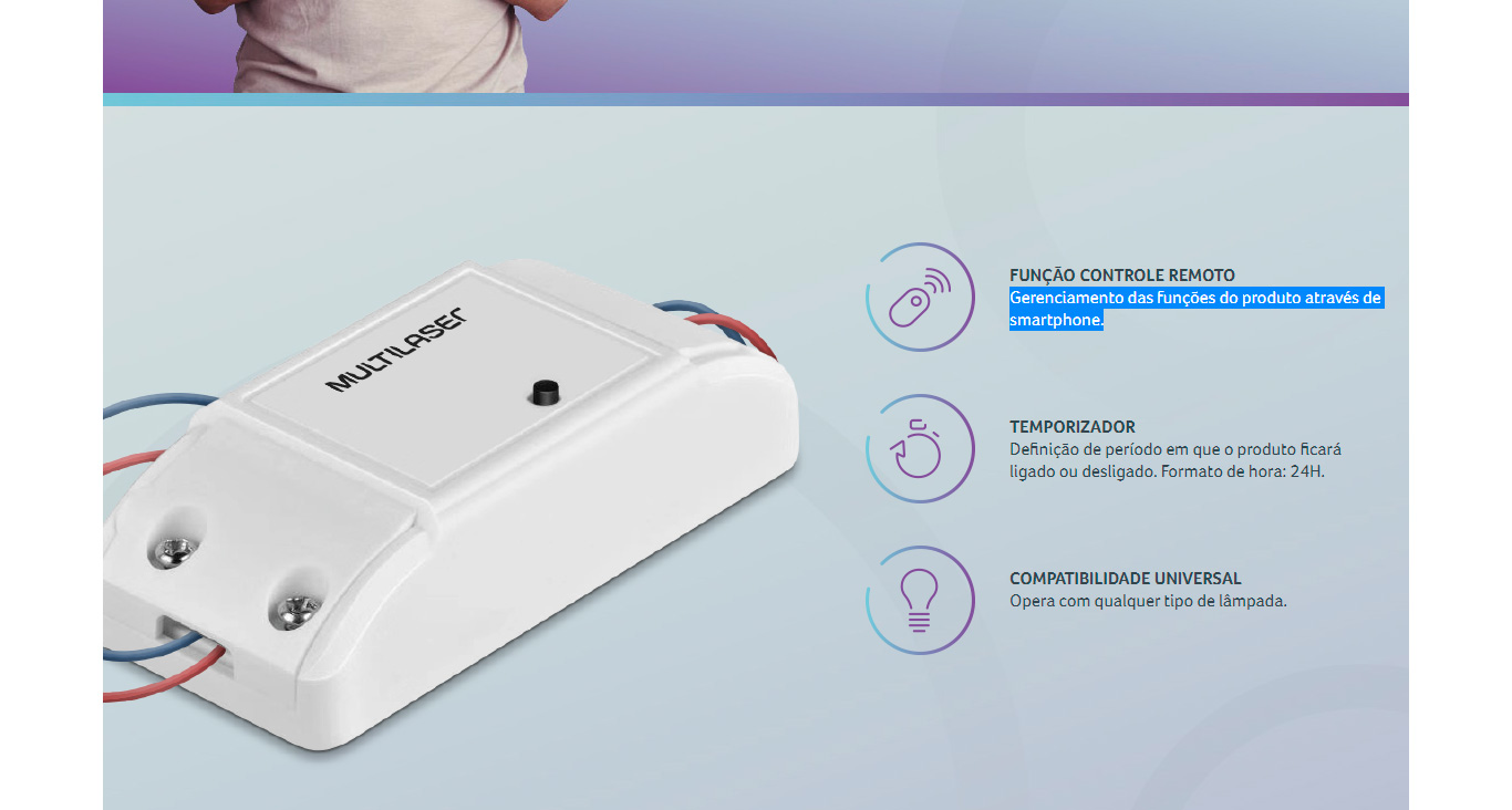 Acionador Inteligente Para Interruptor de Iluminação Wi-Fi Multilaser Liv - SE234